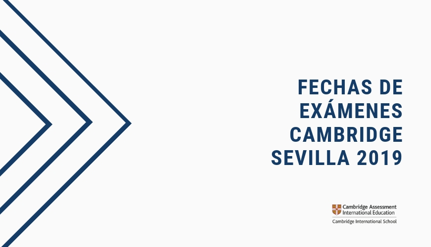 fechas exámenes Cambridge en Sevilla 2019 Academia Inglés
