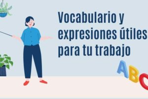 Vocabulario y expresiones útiles para tu trabajo en inglés
