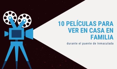 10 películas para ver en casa en familia durante el puente de Inmaculada