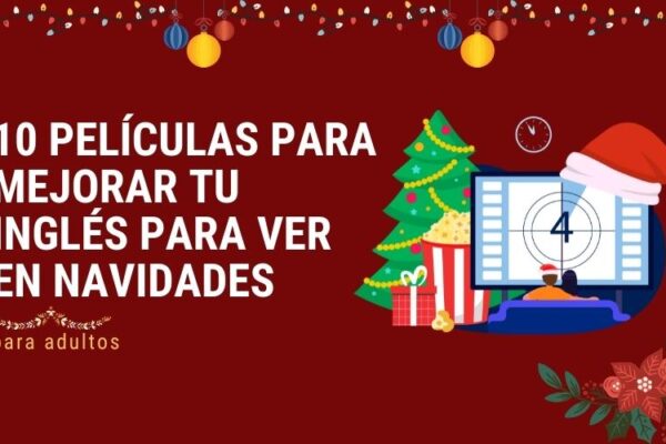 Noticia 10 películas para mejorar tu inglés para ver en navidades para adultos 2021