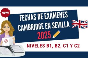 Noticia web Fechas de exámenes Cambridge en Sevilla en 2025